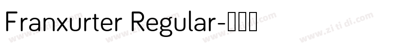 Franxurter Regular字体转换